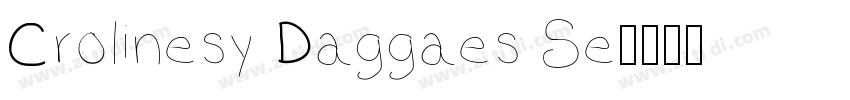 Crolinesy Daggaes Se字体转换